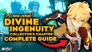Divine Ingenuity: Collector's Chapter Event Complete Guide | Free 420 Primogems | Genshin Impact 3.7