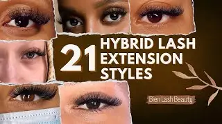 21 Different Hybrid Eyelash Extensions Styles