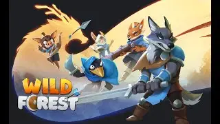 Wild Forest | Давайте посмотрим что тут новенького