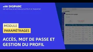 [Digiparc: Module paramétrages] Accès, mot de passe et gestion du profil