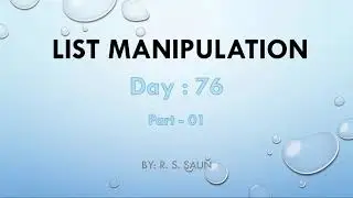 Day 76 List Manipulation   Create List 01
