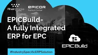 EPICBuild - A fully Integrated ERP for EPC | Epicor ERP | ERP Solution for EPC Industry
