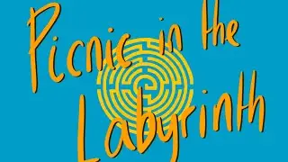 (original) Picnic in the Labyrinth