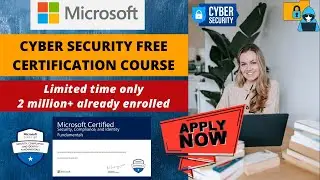 Free Microsoft Cyber Security Certification | FREE Certified Cyber Security Course | Apply Now