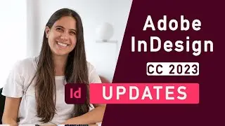 Adobe InDesign CC Updates 2023 & 2022