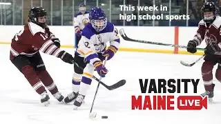 This week in Maine high school sports - Varsity Maine Live