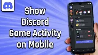How To Show Discord Game Activity on Mobile (easy)