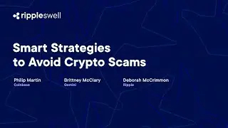 Smart Strategies to Avoid Crypto Scams, Ripple Swell 2024
