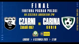 Czarni Żagań - Carina Gubin - FINAŁ PP - LIVE - 08.06.2023r. - godz. 17:00