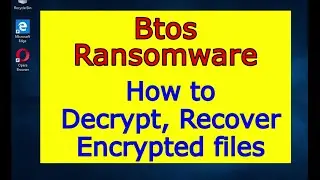 Btos virus (ransomware). How to decrypt .Btos files. Btos File Recovery Guide.