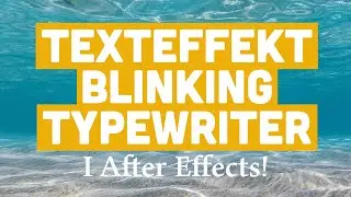 Texteffekt Blinking Typewriter i After Effects 