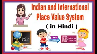 Indian and International Place Value System.