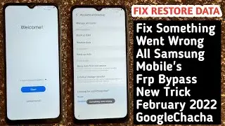 New Samsung Frp / Fix SomeThing Went Wrong / All Samsung Mobile's Frp Bypass New Trick February 2022