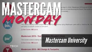 Mastercam University - #MastercamMonday