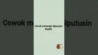 Cowok Menangis Ketika diputusin - Cerita Hidup