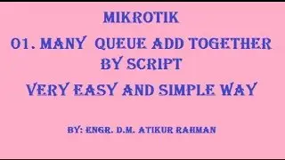 How to add Mikrotik many queue  at a time by script