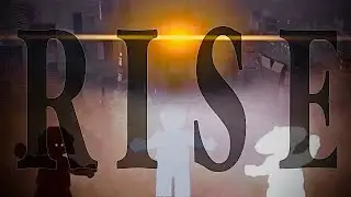 Ninjago Tribute “Rise”