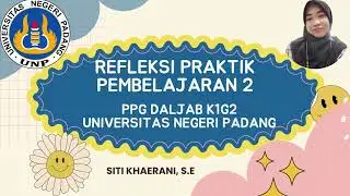 Refleksi Praktik Pembelajaran 2 - PPL PPG K1G2 2022