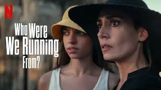 Who Were We Running From? TV Series | Netflix 2023