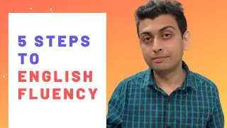 Speak English Fluently – Don’t Waste Time! Best Tips and Tricks to Speak English Fluently