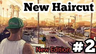 New Hairstyle of CJ in Gta Sanandreas |#2 |Gta sanandreas Gameplay |New edition.