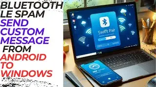 Make custom Spoof Windows BluetoothLE Spam msg using Android Phone with nRF connect App.