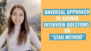 Universal way of answering interview questions or 