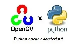 Python opencv dersleri #9 Thresholding işlemleri ( binar, binary_inv ,tozero, tozero_inv)