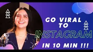 Go Viral on Instagram in 10 MINUTES !!!