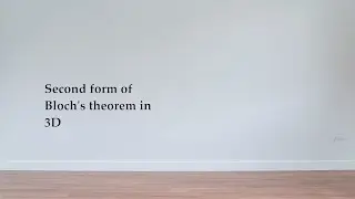 EX: Second form of Bloch's theorem in 3D