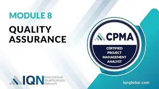 Module 8 - Video 3 - Quality Assurance