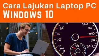 Cara Lajukan Laptop Windows 10