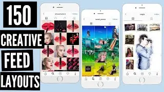 150 creative instagram feed layouts in 400 seconds