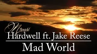Mad World - Hardwell ft Jake Reese (Ntangbl Cover 2017)