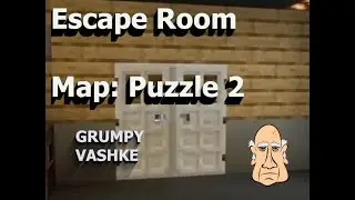 Escape Room - Therealechonox’s Puzzle Map No. 2 - Part 1