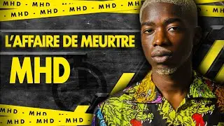 MHD : l’affaire de MEURTRE (Prison, preuves...)
