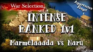 War Selection | INTENSE Ranked 1v1 Commentary | Marmelaaada vs Naru