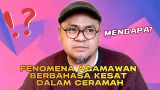 Fenomena Agamawan Berbahasa Kesat Dalam Ceramah
