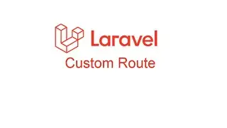Laravel Advance Tutorial 2020 : Custom Route