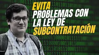 Evita Problemas con la Ley de Subcontratación 🚧 ¡Conoce la Solución Definitiva