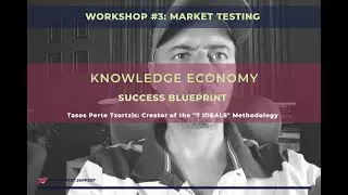 Knowledge Economy Success Blueprint Workshop #3 Market Testing
