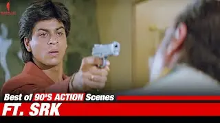 Best of 90's Action ft. Shah Rukh Khan | 