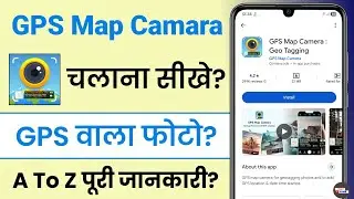gps camera photo with location - gps map camera kaise use kare