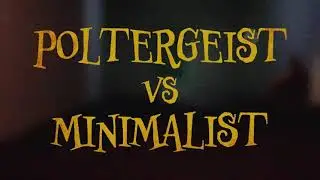 POLTERGEIST vs MINIMALIST | Unreal Engine 5