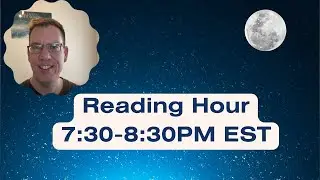The Reading Hour - 7:30-8:30PM EST