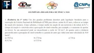 OBF 2018 - 1ª FASE - NÍVEL I Q.8 - NÍVEL II - Q.1 - CINEMÁTICA