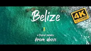 BELIZE - Cinematic Drone Video in 4K