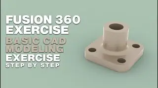 Fusion 360 Exercise: Basic cad modeling exercise for beginners in 2020|learn fusion 360 in 10 days