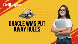 Oracle WMS Put away Rules and Priorities | GoLogica