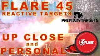 Flare 45 Targets - Up Close and Personal